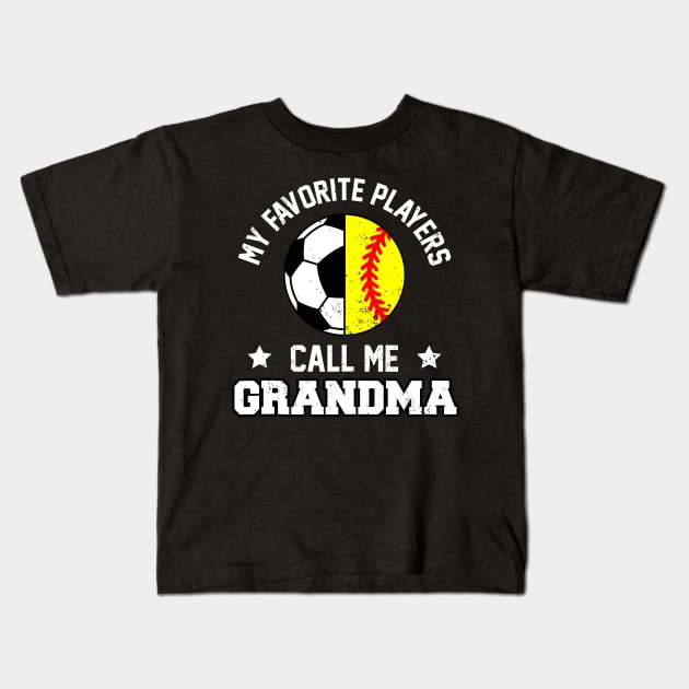 My Favorite Soccer Player Calls Me GRANDMA Funny GRANDMA Kids T-Shirt by rhazi mode plagget